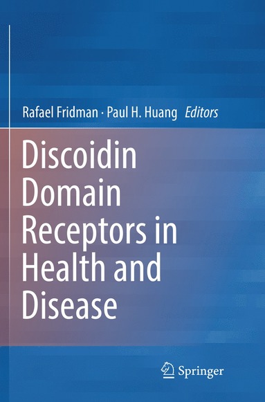 bokomslag Discoidin Domain Receptors in Health and Disease