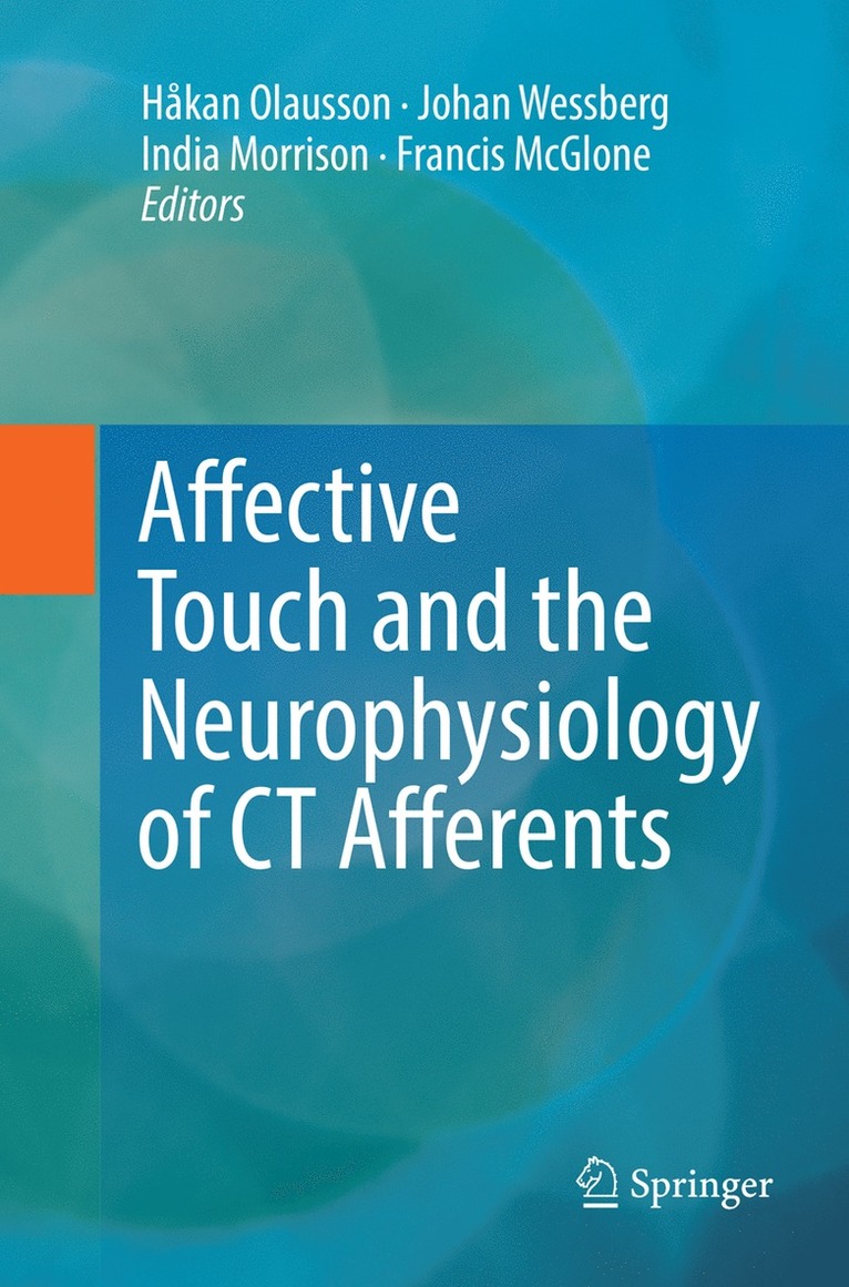 Affective Touch and the Neurophysiology of CT Afferents