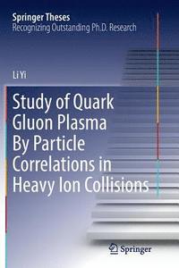 bokomslag Study of Quark Gluon Plasma By Particle Correlations in Heavy Ion Collisions