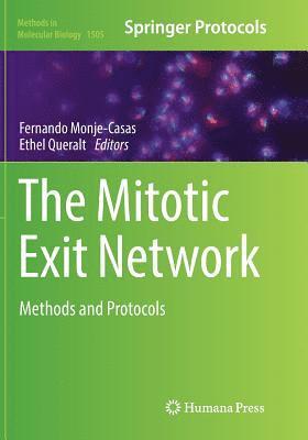 Fernando Monje-Casas, Ethel Queralt - Mitotic Exit Network, Häftad