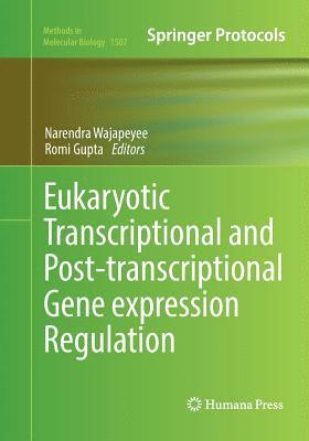 bokomslag Eukaryotic Transcriptional and Post-Transcriptional Gene Expression Regulation