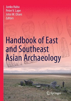 Handbook of East and Southeast Asian Archaeology 1