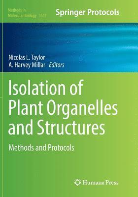 Isolation of Plant Organelles and Structures 1