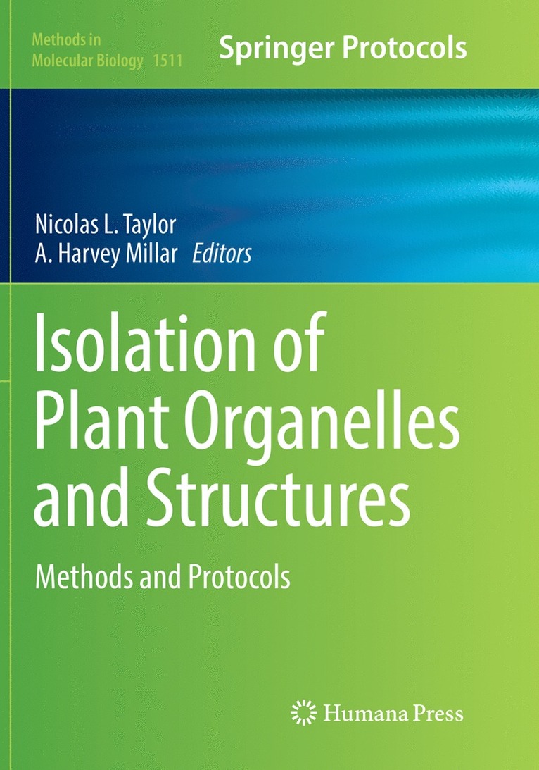Nicolas L. Taylor, A. Harvey Millar - Isolation of Plant Organelles and Structures, Häftad