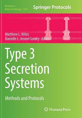 Matthew L. Nilles, Danielle L. Jessen Condry - Type 3 Secretion Systems, Häftad