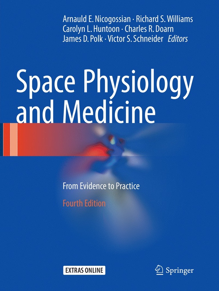 Arnauld E. Nicogossian, Richard S. Williams, Carolyn L. Huntoon, Charles R. Doarn, James D. Polk, Victor S. Schneider - Space Physiology and Medicine, Häftad