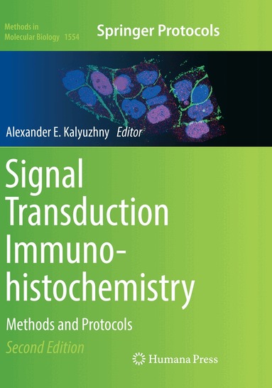 Alexander E. Kalyuzhny - Signal Transduction Immunohistochemistry, Häftad
