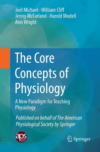 Joel Michael, William Cliff, Jenny McFarland, Harold Modell, Ann Wright - Core Concepts of Physiology, Häftad