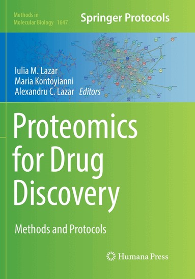Iulia M. Lazar, Maria Kontoyianni, Alexandru C. Lazar - Proteomics for Drug Discovery, Häftad
