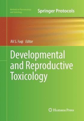 Developmental and Reproductive Toxicology