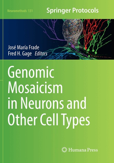José María Frade, Fred H. Gage - Genomic Mosaicism in Neurons and Other Cell Types, Häftad