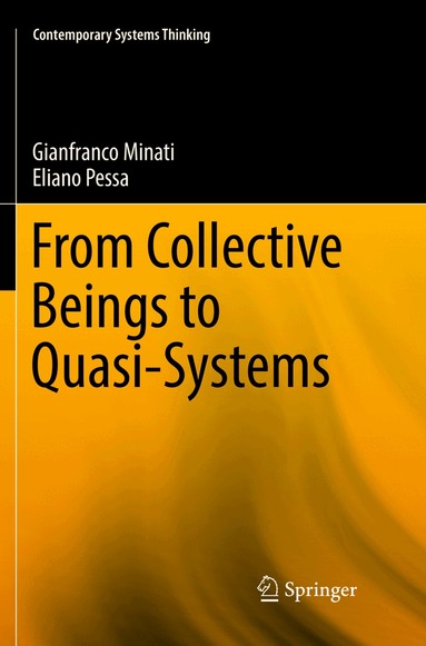 Gianfranco Minati, Eliano Pessa - From Collective Beings to Quasi-Systems, Häftad