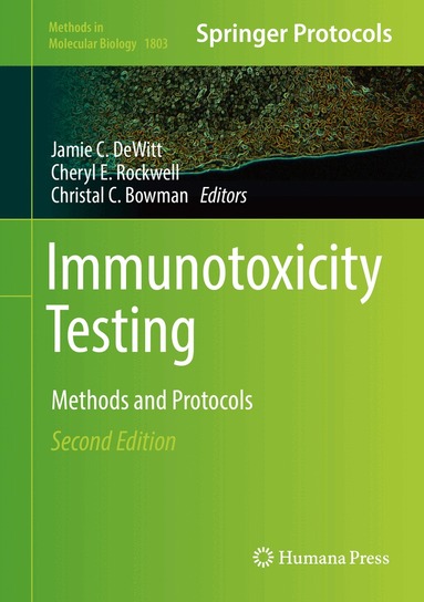 Jamie C. DeWitt, Cheryl E. Rockwell, Christal C. Bowman - Immunotoxicity Testing, Inbunden