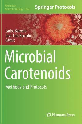 Carlos Barreiro, José-Luis Barredo - Microbial Carotenoids, Inbunden