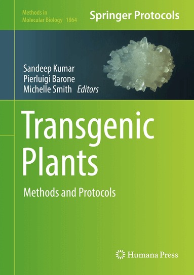 Sandeep Kumar, Pierluigi Barone, Michelle Smith - Transgenic Plants, Inbunden