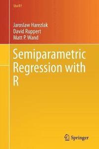 bokomslag Semiparametric Regression with R