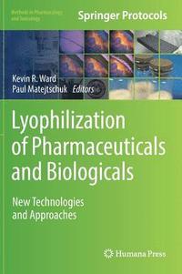 bokomslag Lyophilization of Pharmaceuticals and Biologicals