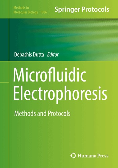 Debashis Dutta - Microfluidic Electrophoresis, Inbunden