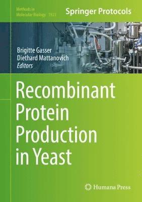 Recombinant Protein Production in Yeast 1