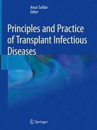 bokomslag Principles and Practice of Transplant Infectious Diseases