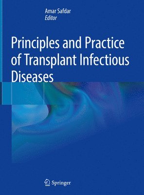 bokomslag Principles and Practice of Transplant Infectious Diseases