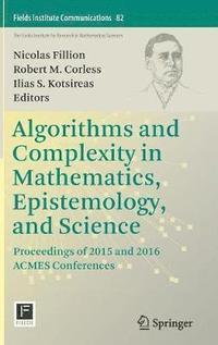 bokomslag Algorithms and Complexity in Mathematics, Epistemology, and Science