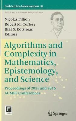 Algorithms and Complexity in Mathematics, Epistemology, and Science 1