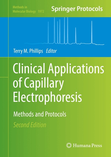 Terry M. Phillips - Clinical Applications of Capillary Electrophoresis, Inbunden