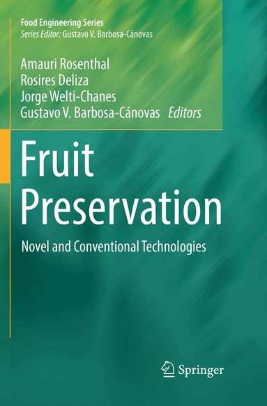 Amauri Rosenthal, Rosires Deliza, Jorge Welti-Chanes, Gustavo V. Barbosa-Cánovas - Fruit Preservation, Häftad
