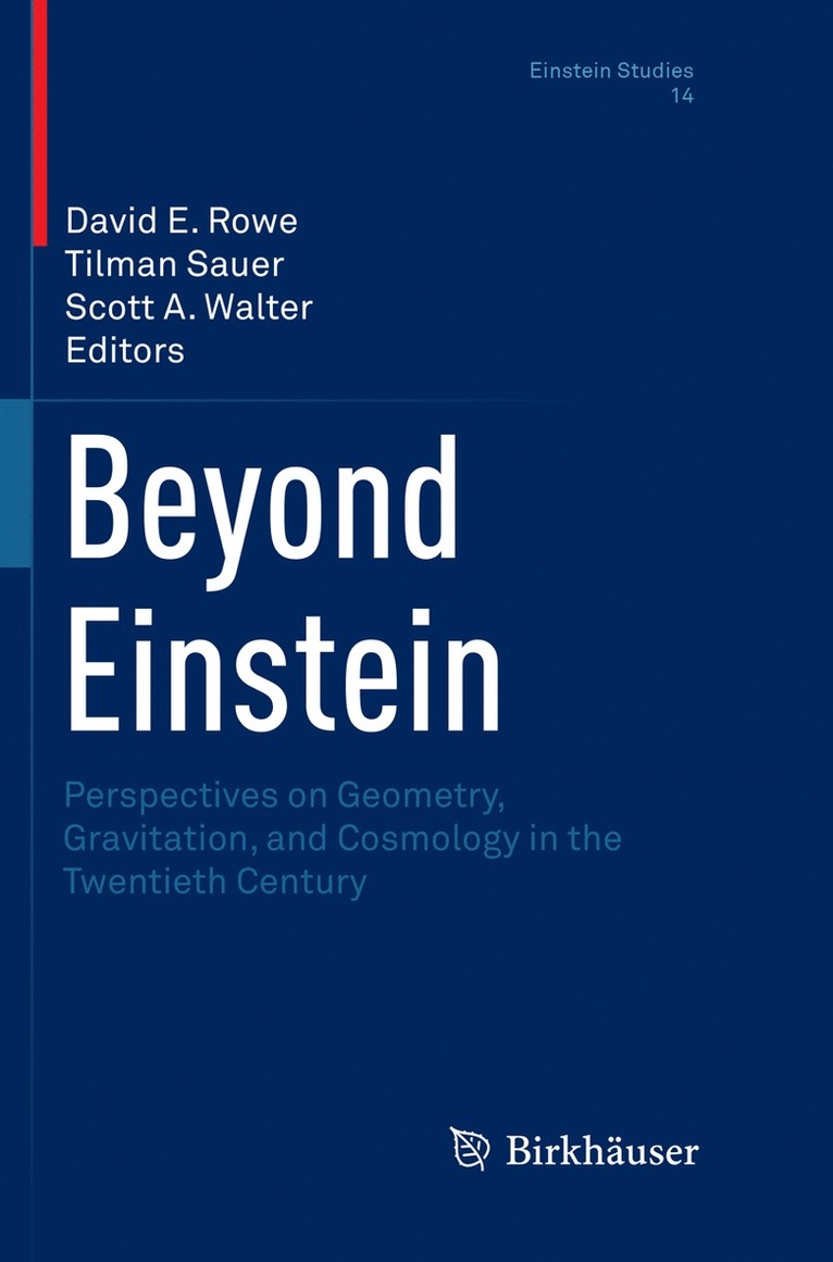 David E. Rowe, Tilman Sauer, Scott A. Walter, David E Rowe, Scott A Walter - Beyond Einstein, Häftad