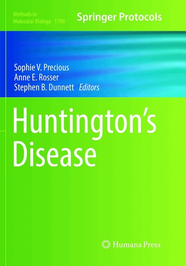Sophie V. Precious, Anne E. Rosser, Stephen B. Dunnett - Huntington’s Disease, Häftad