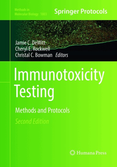 Jamie C. DeWitt, Cheryl E. Rockwell, Christal C. Bowman - Immunotoxicity Testing, Häftad