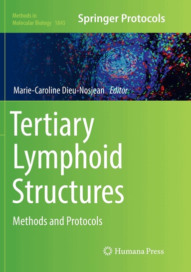 Marie-Caroline Dieu-Nosjean - Tertiary Lymphoid Structures, Häftad