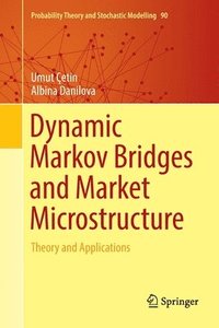 bokomslag Dynamic Markov Bridges and Market Microstructure