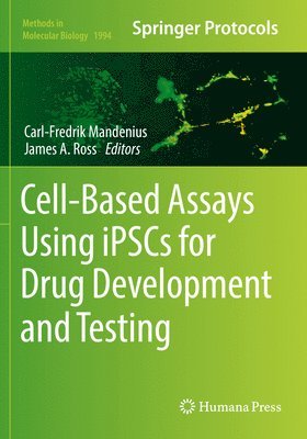 Cell-Based Assays Using iPSCs for Drug Development and Testing 1