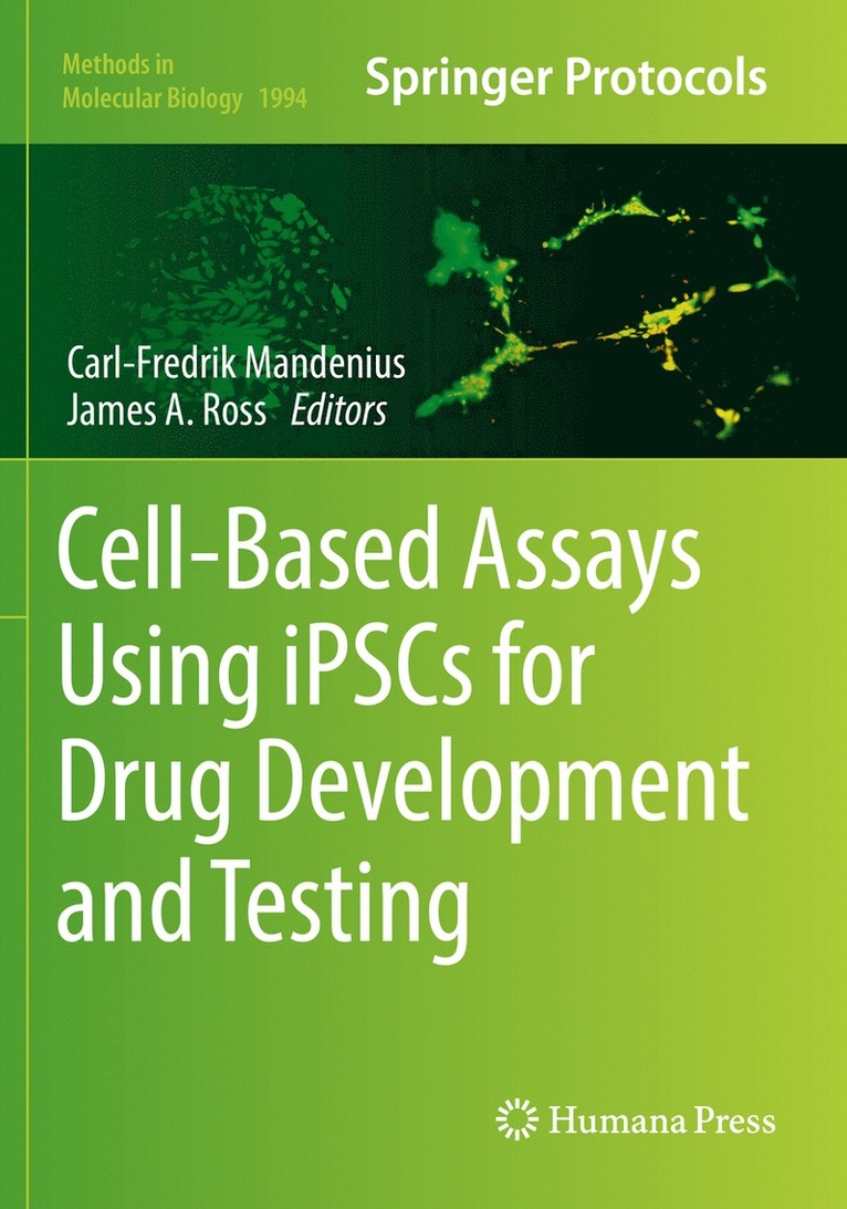 Carl-Fredrik Mandenius, James A. Ross, James a. Ross - Cell-Based Assays Using iPSCs for Drug Development and Testing, Häftad