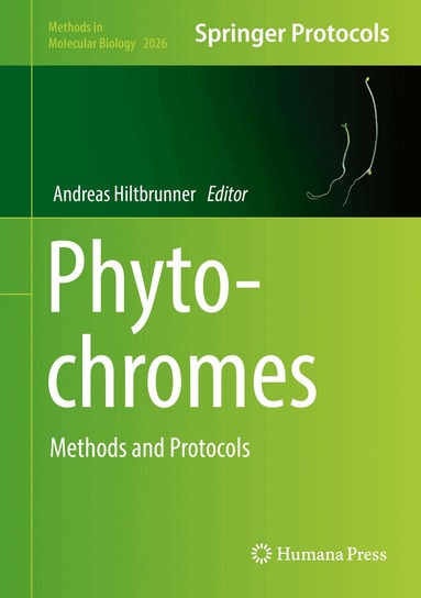 Andreas Hiltbrunner - Phytochromes, Inbunden