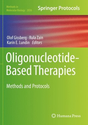 Olof Gissberg, Rula Zain, Karin E. Lundin - Oligonucleotide-Based Therapies, Häftad
