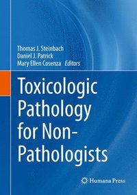 bokomslag Toxicologic Pathology for Non-Pathologists