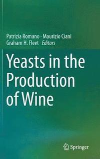 bokomslag Yeasts in the Production of Wine