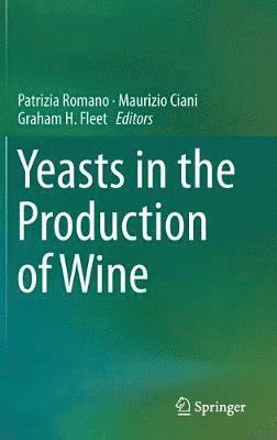 Yeasts in the Production of Wine 1