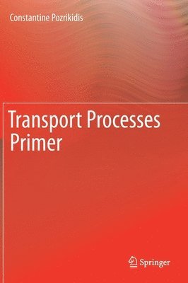 bokomslag Transport Processes Primer