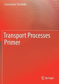 bokomslag Transport Processes Primer