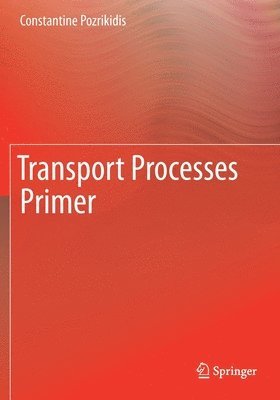 Transport Processes Primer 1