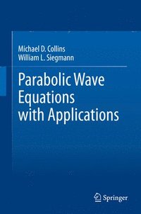 bokomslag Parabolic Wave Equations with Applications
