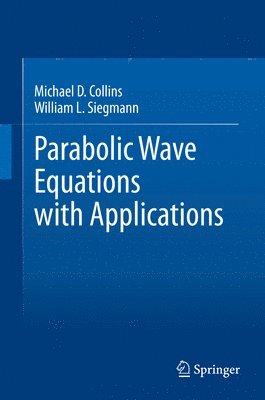 bokomslag Parabolic Wave Equations with Applications