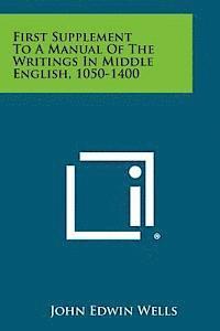 bokomslag First Supplement to a Manual of the Writings in Middle English, 1050-1400