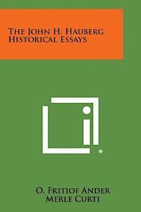 bokomslag The John H. Hauberg Historical Essays