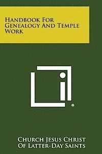 bokomslag Handbook for Genealogy and Temple Work