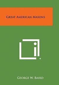 bokomslag Great American Masons